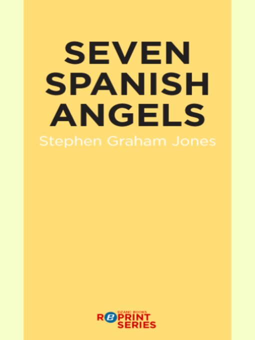 Title details for Seven Spanish Angels by Stephen Graham Jones - Available